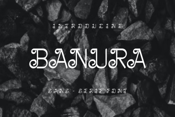 Banura: A Stylish Display Font for Editorial Design