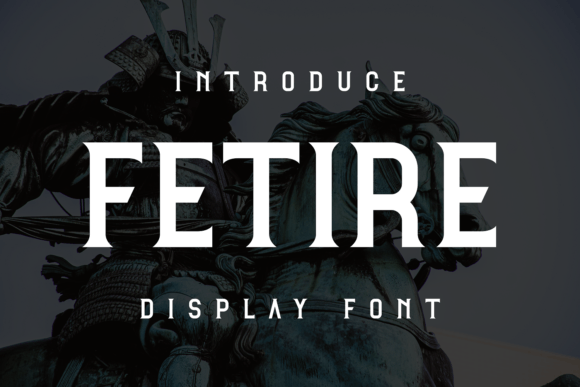 Fetire Font for Web Design and Branding