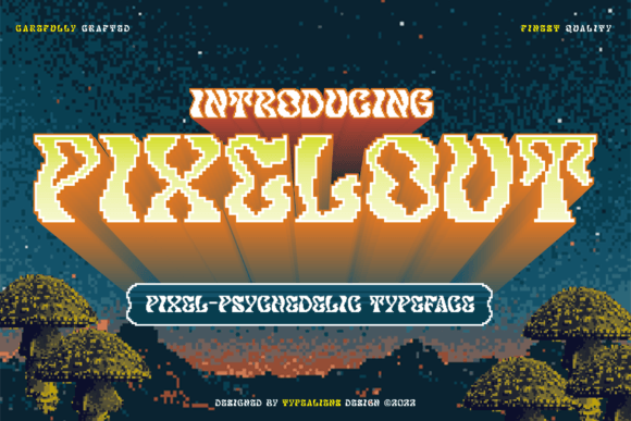 Pixelout: A Bold and Psychedelic Display Font for Business Branding